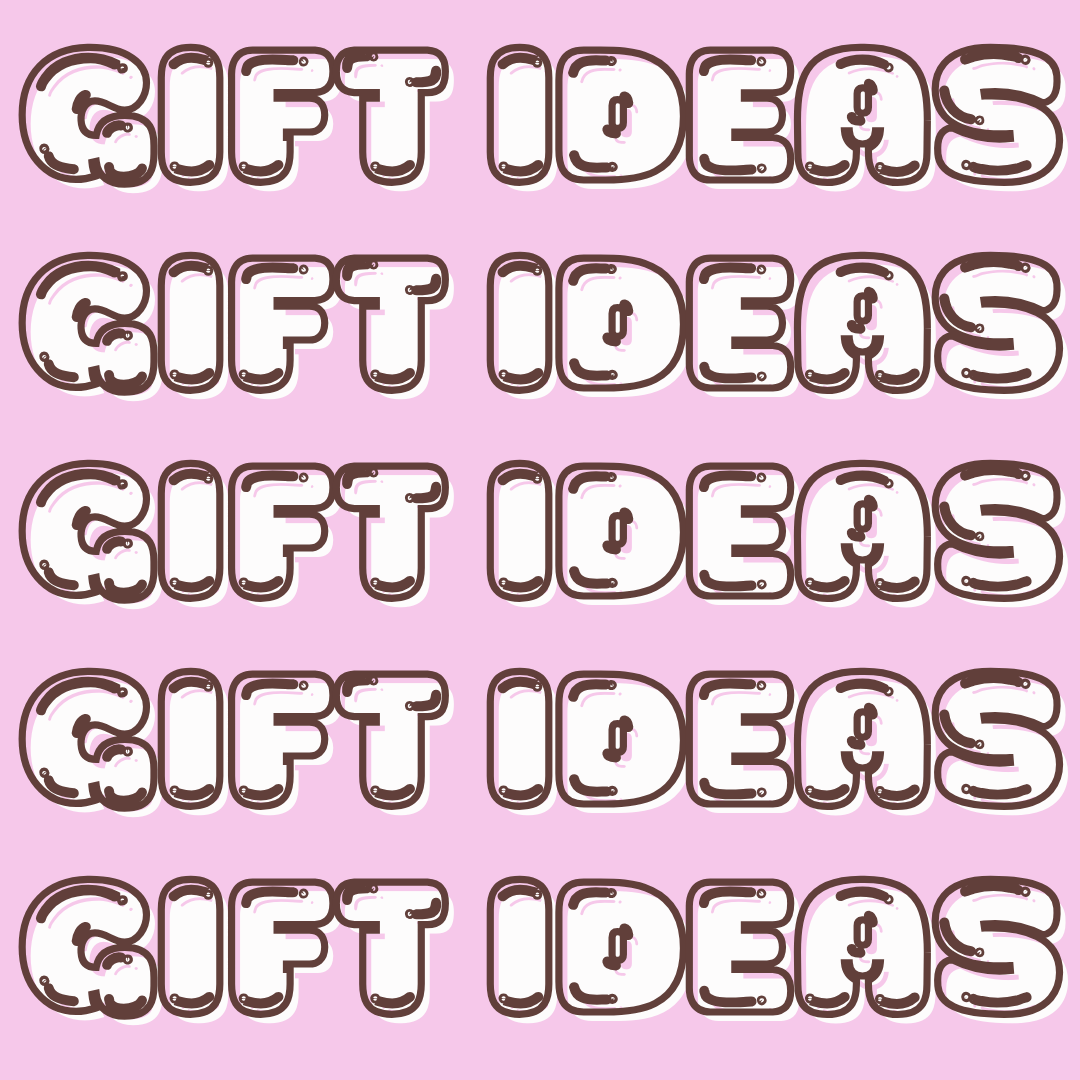 gift ideas